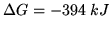 $\Delta G=-394\;kJ$