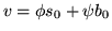 $v=\phi s_{0}+\psi b_{0}$