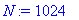 N := 1024