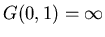 $G(0,1)=\infty$