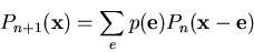 \begin{displaymath}P_{n+1}({\bf x})=\sum_ep({\bf e})P_n({\bf x-e})\end{displaymath}