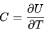 \begin{displaymath}C=\frac{\partial U}{\partial T}\end{displaymath}