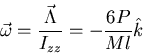 \begin{displaymath}\vec\omega=\frac{\vec\Lambda}{I_{zz}}=-\frac{6P}{Ml}\hat{k}\end{displaymath}